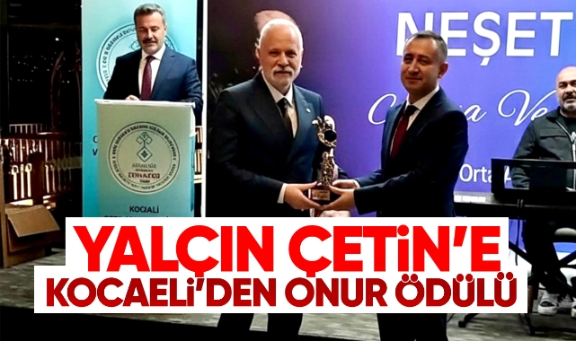 Yalçın Çetin’e Kocaeli’den onur ödülü