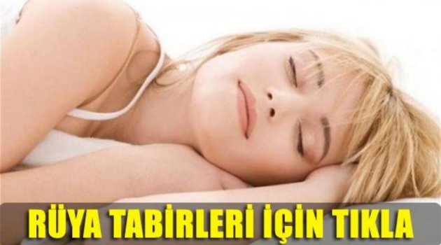 En çok görülen rüyalar bunlar! Peki bu rüya tabirleri neleri işaret ediyor!