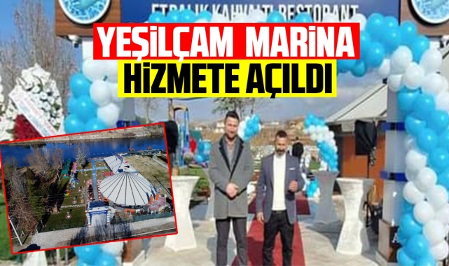 Yeşilçam Marina hizmete açıldı