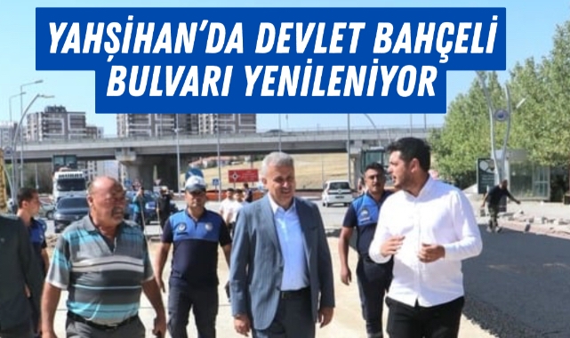 Yahşihan’da Devlet Bahçelli Bulvarı yenileniyor