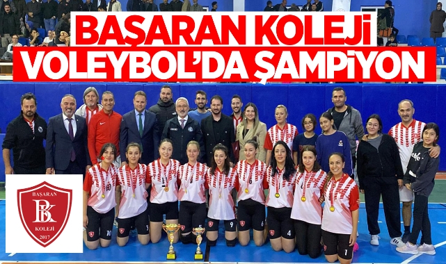Başaran Koleji voleybolda şampiyon