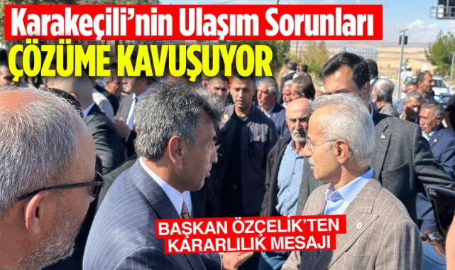Karakeçili’nin ulaşım sorunları çözüme kavuşuyor
