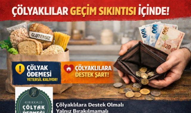 Çölyaklılar geçim sıkıntısı içinde