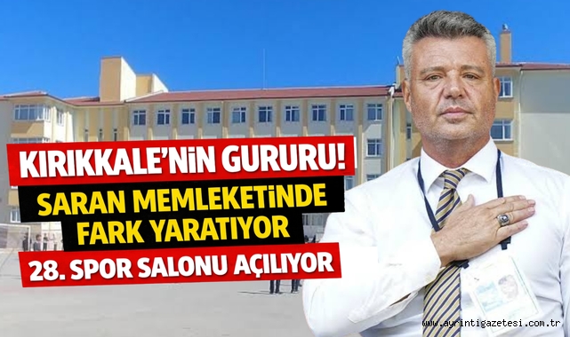 Kırıkkale’nin Gururu Saran Memleketinde Fark Yaratıyor