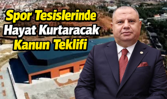 Spor tesislerinde hayat kurtaracak kanun teklifi