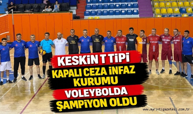 Keskin T Tipi Kapalı Ceza İnfaz Kurumu Voleybolda Şampiyon