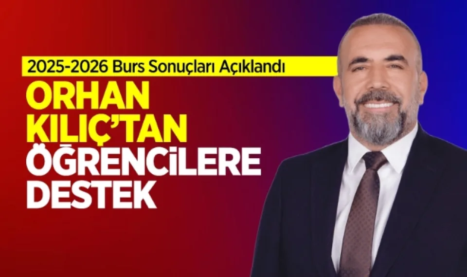 Orhan Kılıç’tan öğrencilere destek 