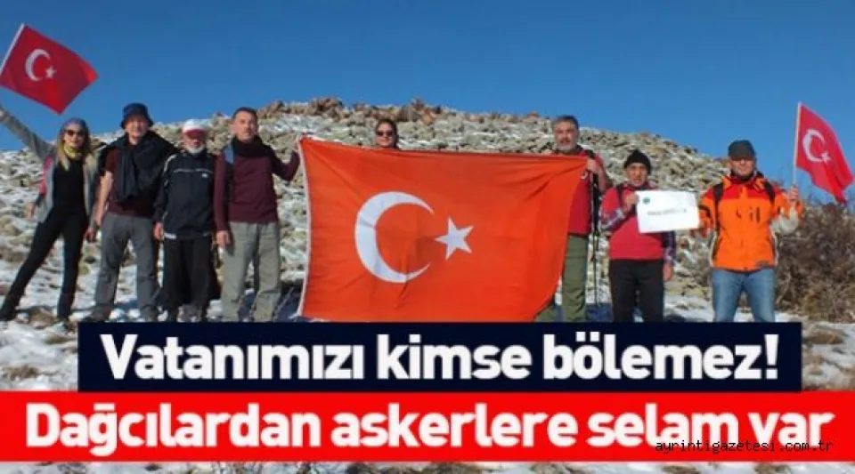 Dağcılardan askerlere selam var