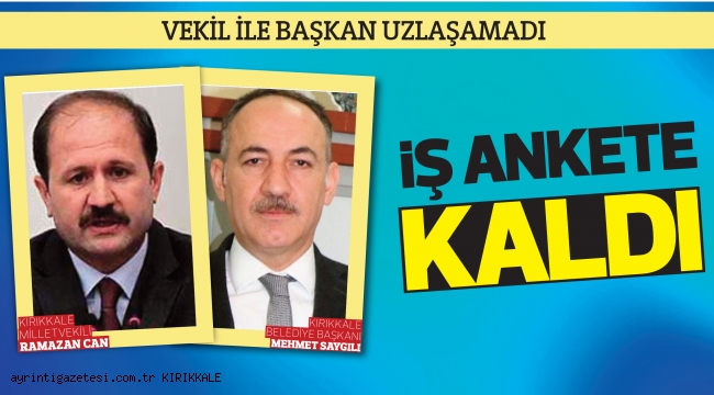 İŞ ANKETE KALDI