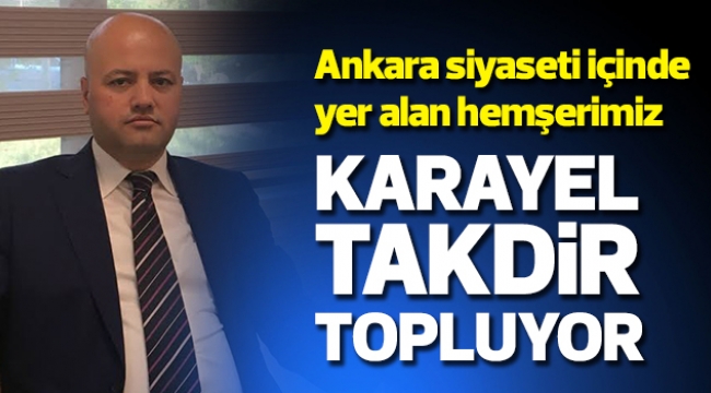 KARAYEL TAKDİR TOPLUYOR