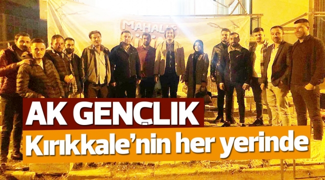 Ak Gençlik Kırıkkale’nin her yerinde