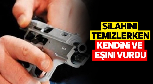 SiLAHINI  TEMiZLERKEN KENDiNi VE  EŞiNi VURDU