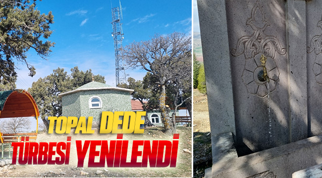 Topal Dede Türbesi Yenilendi