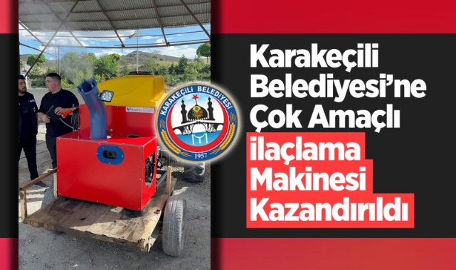 Karakeçili Belediyesi'ne Çok Amaçlı İlaçlama Makinesi Kazandırıldı
