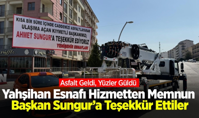Yahşihan esnafı hizmetten memnun Başkan Sungur’a teşekkür ettiler