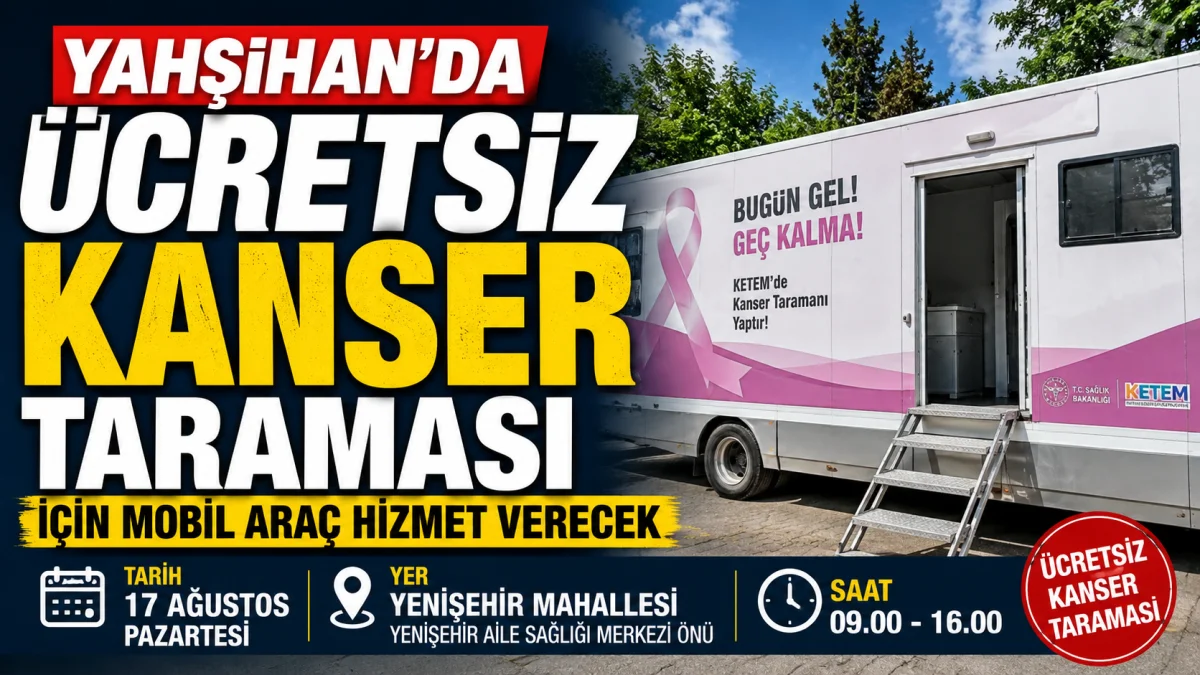 Yahşihan’da Ücretsiz Kanser Taraması İçin Mobil Araç Hizmet Verecek