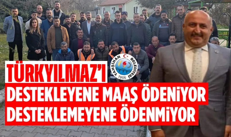 Türkyılmaz'ı destekleyene maaş ödeniyor, desteklemeyene ödenmiyor
