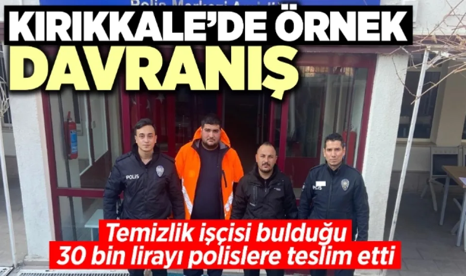 Kırıkkale'de örnek davranış