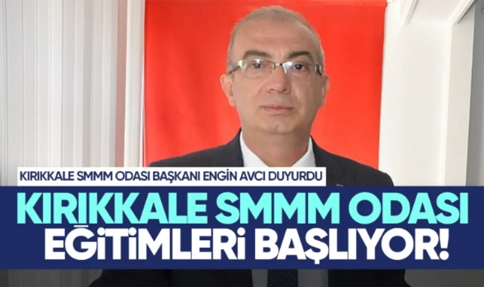 Kırıkkale SMMO Odası eğitimleri başlıyor 