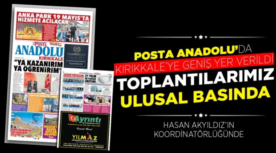 Posta Anadolu'da Kırıkkale'ye geniş yer verildi