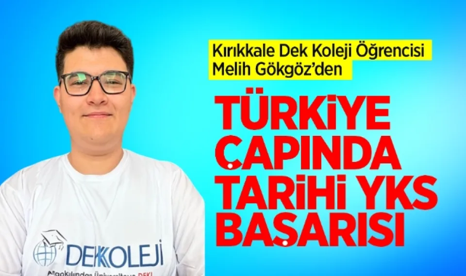 Kırıkkale DEK Koleji öğrencisinden Türkiye çapında tarihi YKS başarısı