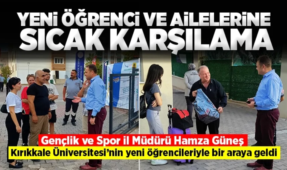 Gençlik ve Spor İl Müdürü Hamza Güneş, yeni öğrencilerle bir araya geldi