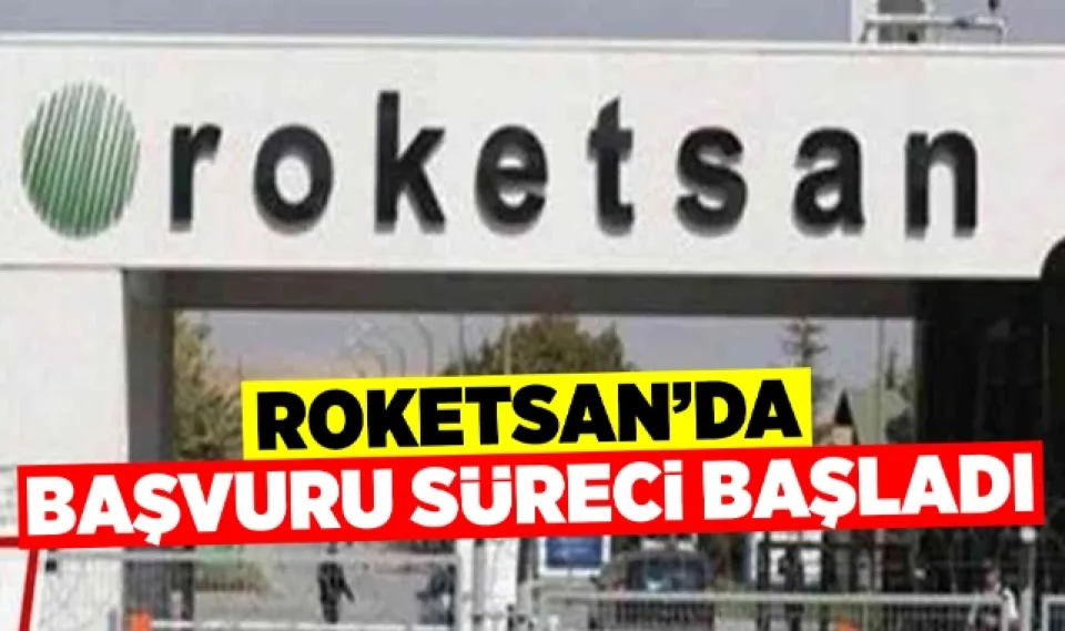 Roketsan'da başvuru süreci başladı