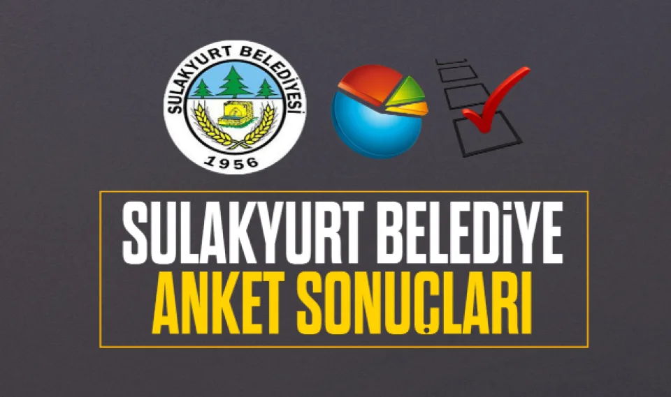 Sulakyurt Belediye anket sonuçları