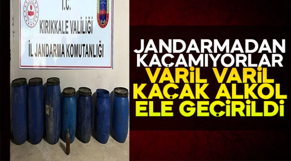 Kırıkkale'de dev kaçak alkol operasyonu 