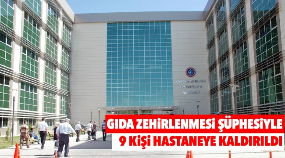 Gıda zehirlenmesi şüphesiyle 9 kişi hastaneye kaldırıldı