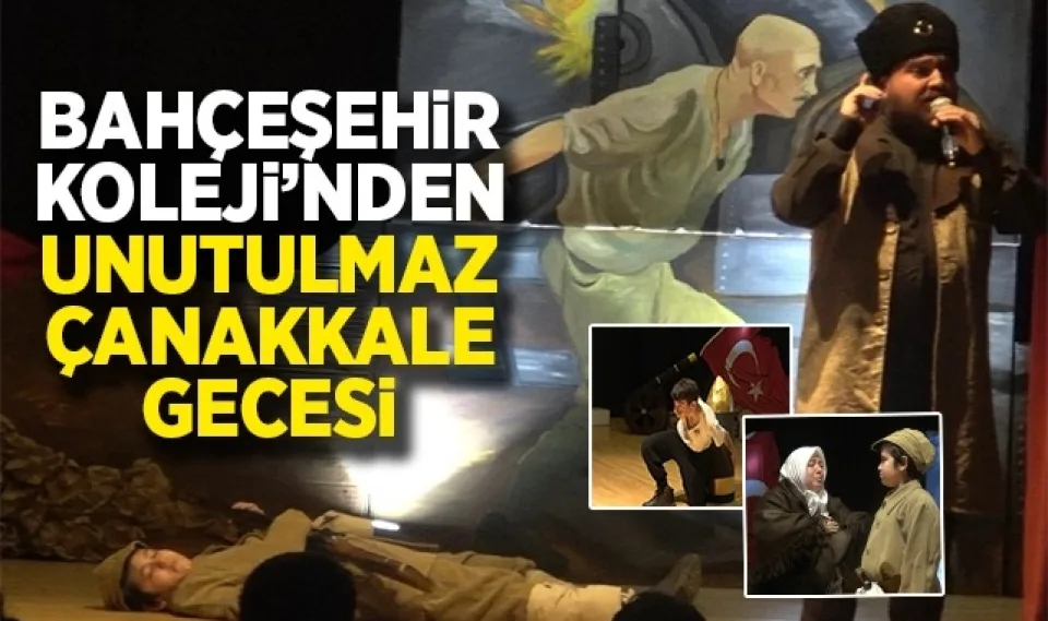 Bahçeşehir Koleji'nden Unutulmaz Çanakkale Gecesi