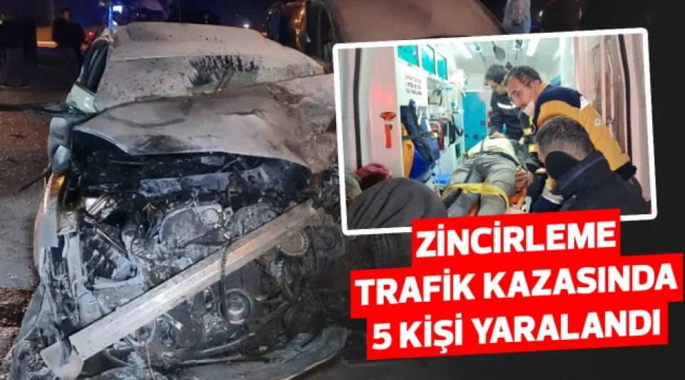 Zincirleme trafik kazasında 5 kişi yaralandı