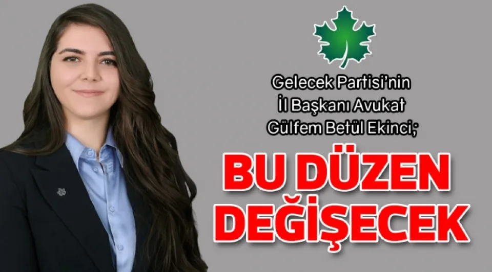 BU DÜZEN DEĞİŞECEK