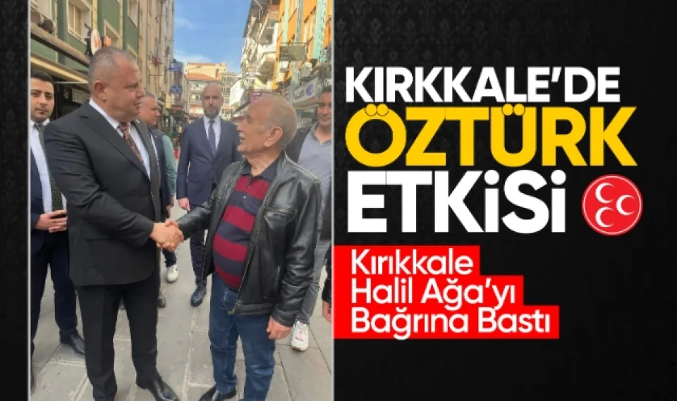 Kırıkkale'de Öztürk etkisi
