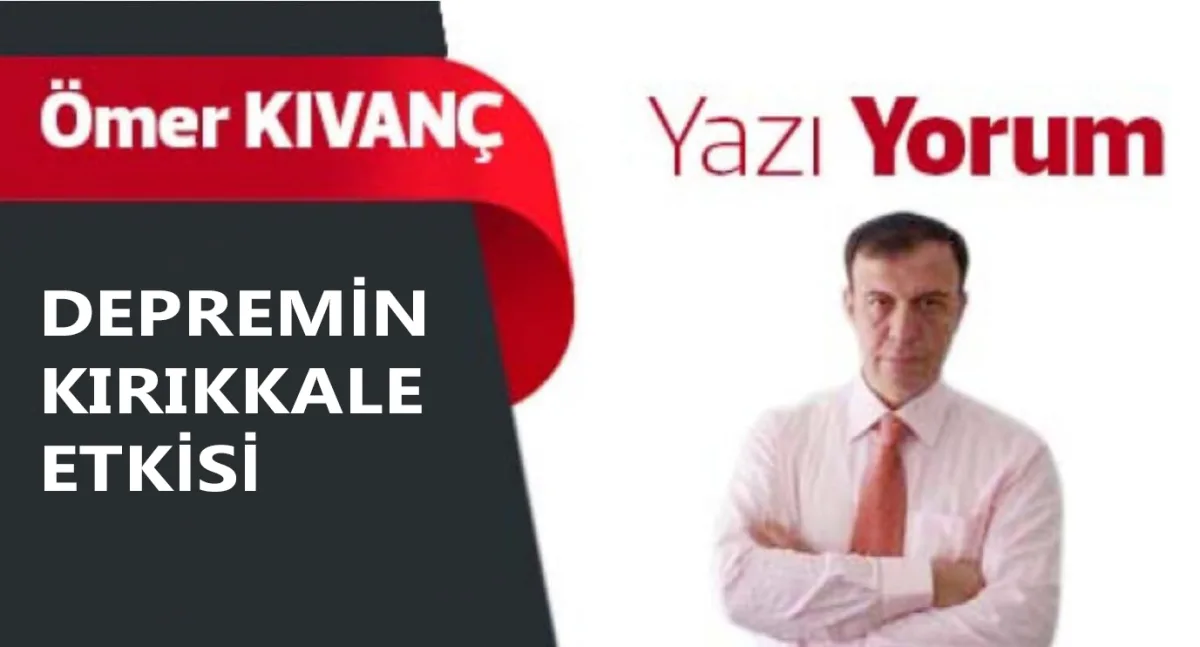 DEPREMİN KIRIKKALE ETKİSİ 