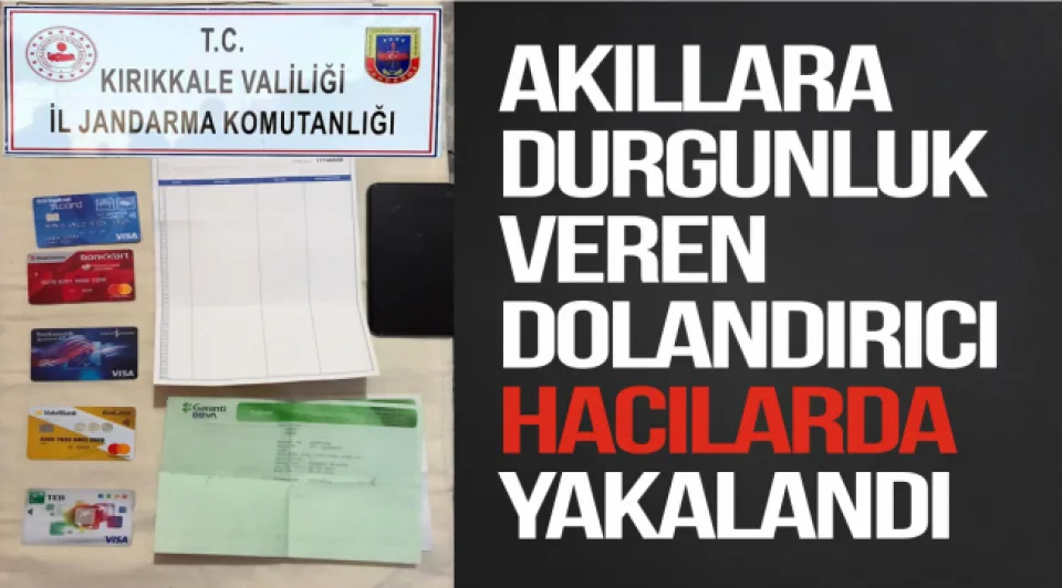 Akıllara durgunluk  veren dolandırıcı hacılarda  yakalandı