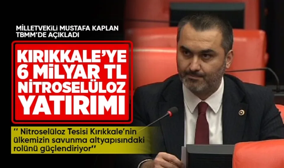 Kırıkkale'ye devasa yatırım, Kaplan açıkladı